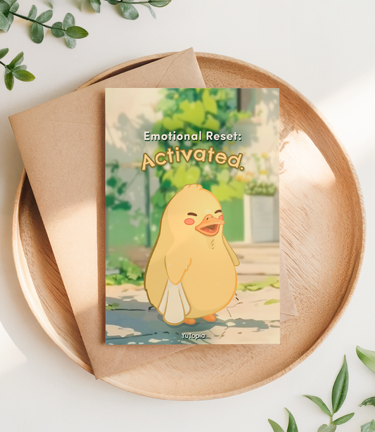Emotional Reset: Activated – Ducki Postcard