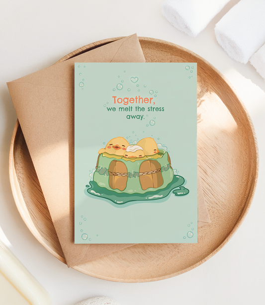 Together, we melt the stress away – Postcard