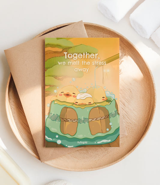 Together, we melt the stress away – Postcard
